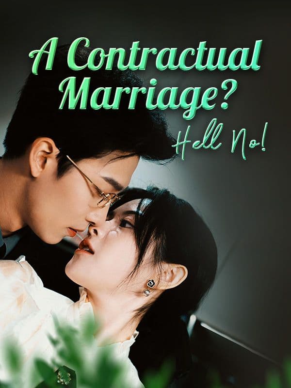 A Contractual Marriage Hell No
