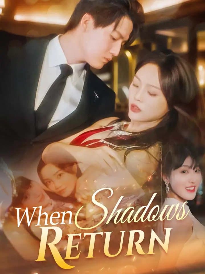 When Shadows Return