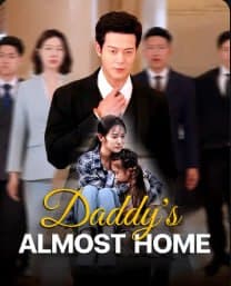 Daddy's Almost Home
