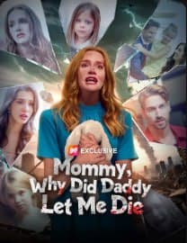 Mommy, Why Did Daddy Let Me Die