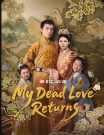 My Dead Love Returns