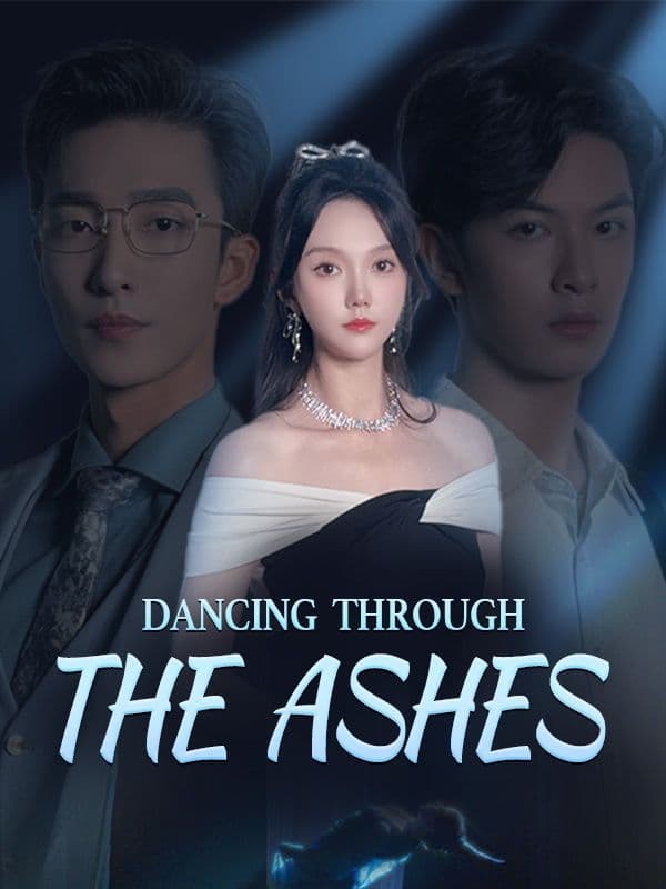 Dancing Through The Ashes
