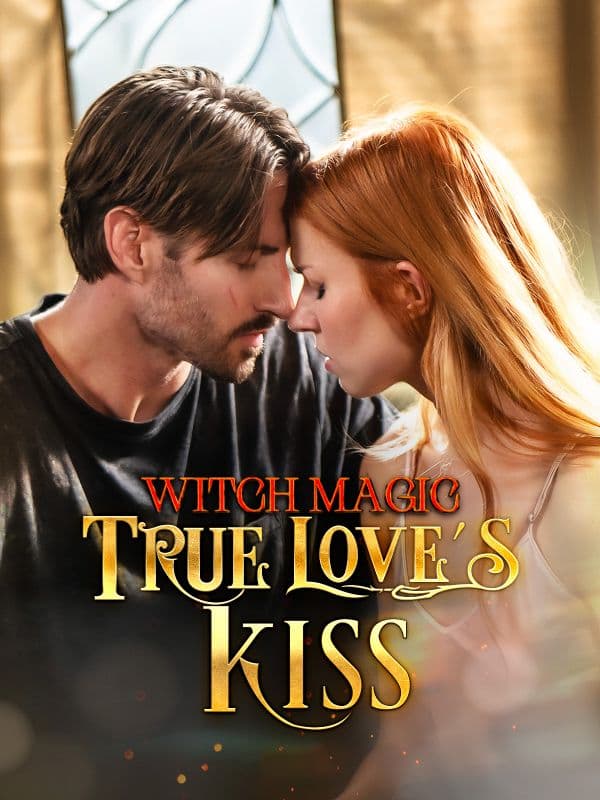 Witch Magic True Love's Kiss