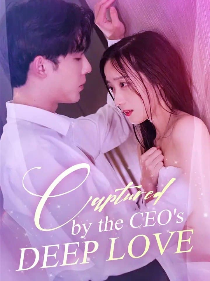 Captured by the CEO's Deep Love